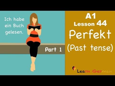 A1 - Lesson 44 | Perfekt | Past tense | Part 1 | Learn German for beginners thumbnail