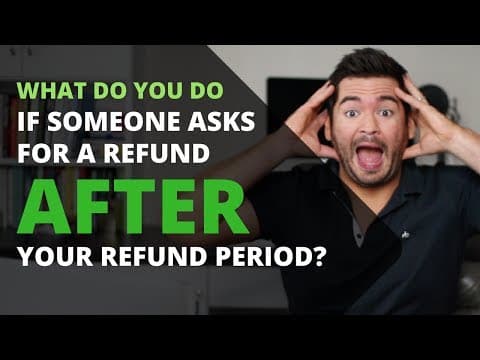 Online Course Tips: What do you do if someone asks for a refund AFTER your refund period? thumbnail