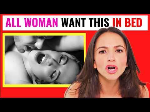 10,000 Women ADMIT What They CRAVE In Bed (But Are Too Shy To Ask For) thumbnail