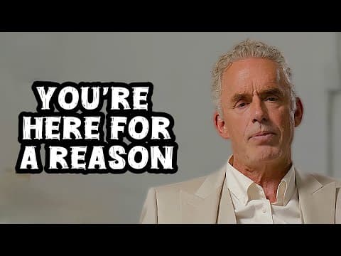 Jordan Peterson: “You’re Here for a Reason!” thumbnail