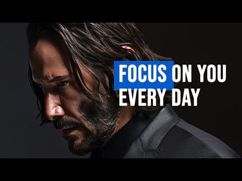 FOCUS ON YOU EVERY DAY - Morning Motivational Speech For Positive Energy thumbnail