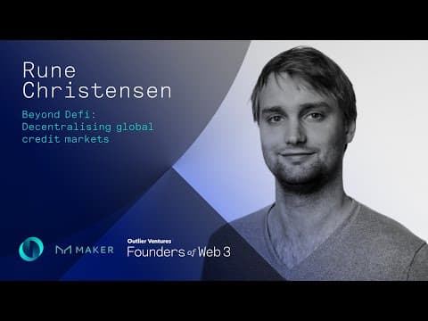 Beyond Defi: decentralising global credit markets, Rune Christensen of MakerDAO thumbnail