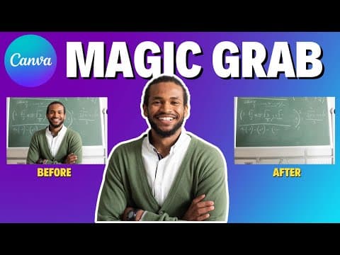 How Does Canva's Magic Grab Tool Work for Photo Editing? thumbnail