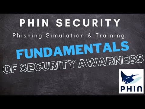What are the Fundamentals of Security Awareness | Phin Security | Phishing Training & Simulation thumbnail