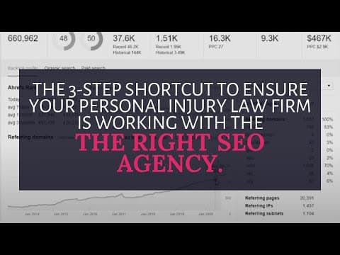 The 3-Step Shortcut to Ensure Your Personal Injury Firm is Working with the Right SEO Agency thumbnail