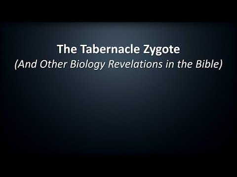 The Tabernacle Zygote (And Other Biology Revelations in the Bible) thumbnail