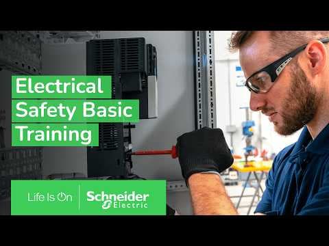 Electrical Safety Basic Training for Non-Electricians | Schneider Electric thumbnail