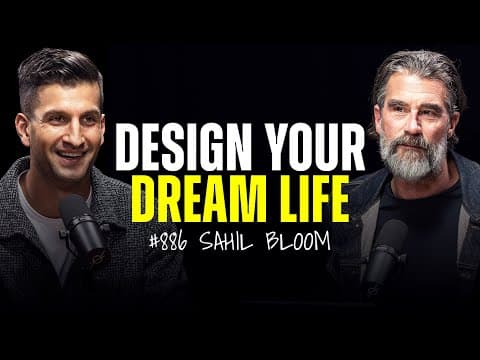 A TRANSFORMATIVE Guide To Designing Your Dream Life | Sahil Bloom x Rich Roll thumbnail