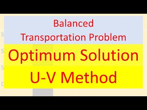 Operation Research 15: Transportation Problem Optimum Solution thumbnail