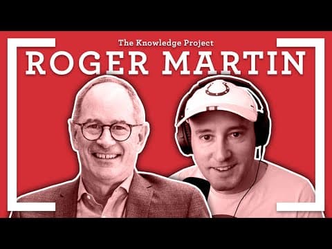 Forward Thinking with Roger Martin | The Knowledge Project #97 thumbnail