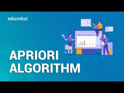 Apriori Algorithm Explained | Association Rule Mining | Finding Frequent Itemset | Edureka thumbnail