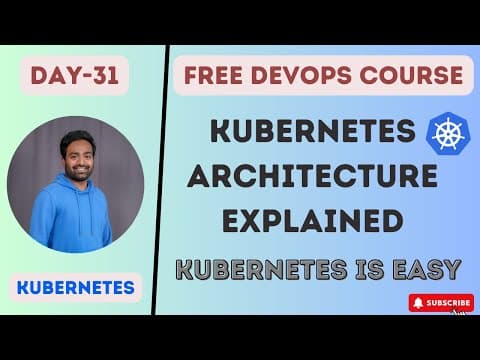 Day 31: How Does Kubernetes Architecture Work? | Kubernetes Is Easy thumbnail
