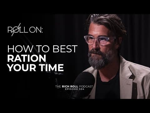 How to Best Ration Your Time | Rich Roll Podcast thumbnail