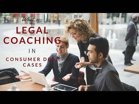 What is Legal Coaching in Consumer Debt Cases? thumbnail