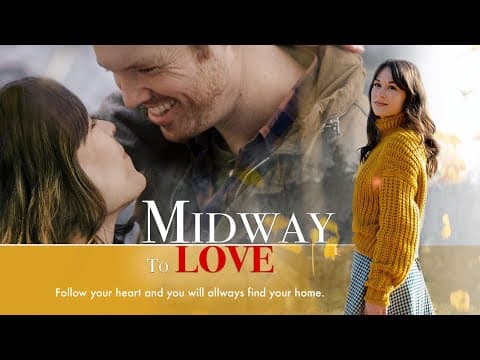 Midway to Love (2019) | Full Movie | Rachel Hendrix | Daniel Stine | Andrew Hunter thumbnail