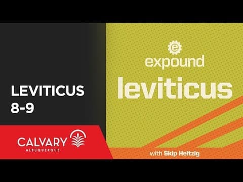 Leviticus 8-9 - 2012 - Skip Heitzig thumbnail