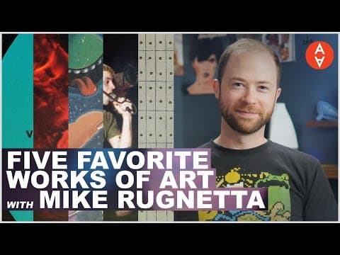 Five Favorite Works of Art with Mike Rugnetta | The Art Assignment | PBS Digital Studios thumbnail