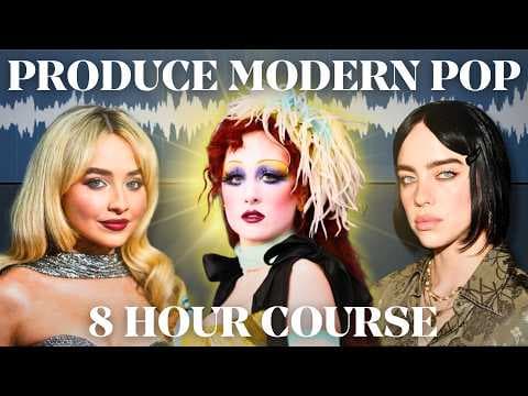 How to Produce Modern Pop (8 Hour Course) thumbnail