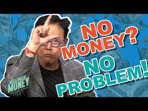 How To Invest With NO MONEY Down: Turn $0 Into Infinite Returns -Robert Kiyosaki (Millennial Money) thumbnail