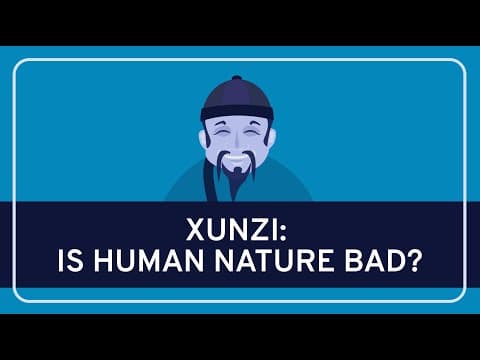 PHILOSOPHY - Ancient: Xunzi on Human Nature [HD] thumbnail