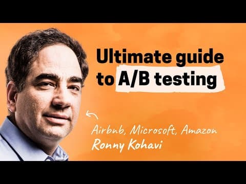 Ronny Kohavi on A/B Testing and Experimentation Culture thumbnail