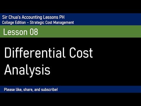 [Strategic Cost Management] Differential Cost Analysis thumbnail