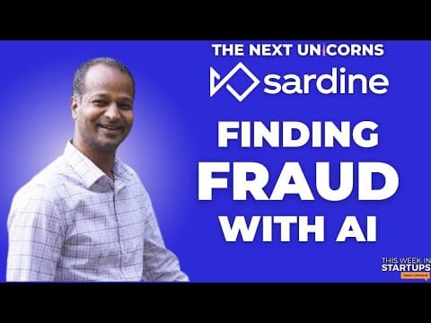 Next Unicorns: Preventing future fraud using AI with Sardine CEO Soups Ranjan | E1802 thumbnail