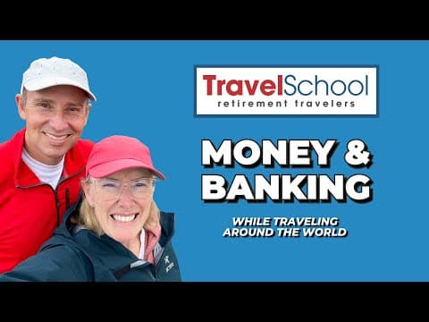 Retirement Travel School: How to Manage Your MONEY when You Travel Abroad thumbnail