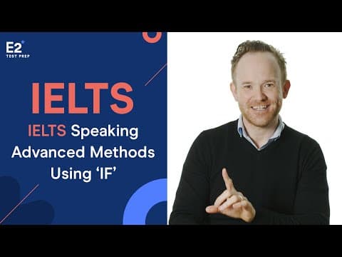 Advanced Methods for IELTS Speaking using 'IF' thumbnail