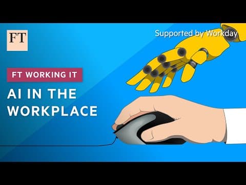 AI is transforming the world of work, are we ready for it? | FT Working It thumbnail