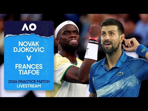 LIVE | Novak Djokovic v Frances Tiafoe | Practice Match | Opening Week | Australian Open 2026 thumbnail