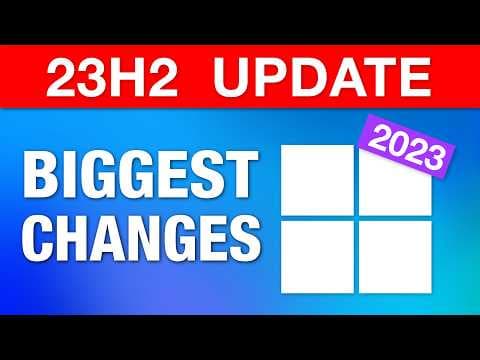 Windows 11 Major Annual Update 2023 - Biggest Changes (23H2) thumbnail