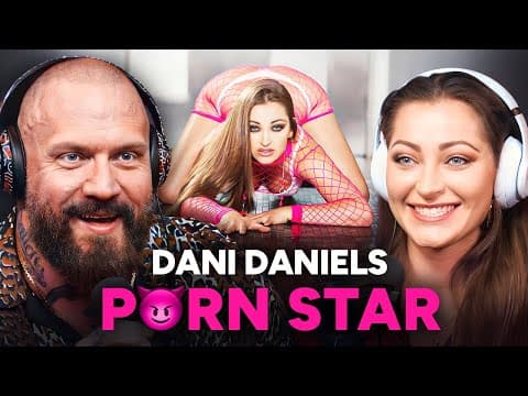 Adult Star DANI DANIELS on life in P😈RN, the BEST Penis Size & Dominating Men thumbnail