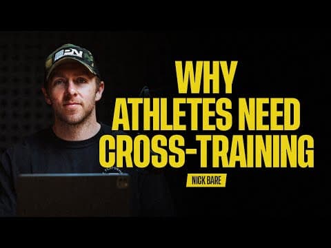 The Benefits Of Cross Training For Strength And Endurance | The Nick Bare Podcast 111 thumbnail