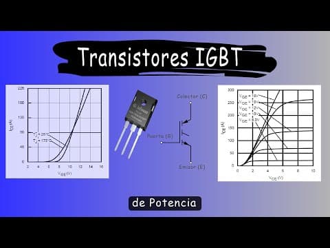 ¿Qué es un transistor IGBT? | como funciona un IGBT | Transistores de potencia thumbnail