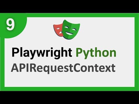 Playwright Python 9 | API Request Context thumbnail