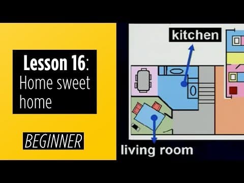 Beginner Levels - Lesson 16: Home sweet home thumbnail