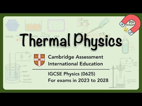 Cambridge IGCSE Physics 0625 UNIT 2 Thermal Physics Revision #igcsephysics thumbnail