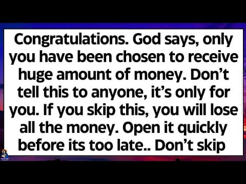 🧾Congratulations. God says, only you have been chosen to receive huge amount of wealth.. Don't skip thumbnail