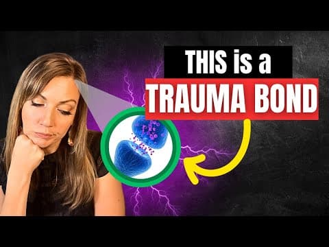 The TRUTH About Trauma Bonding: And Why It's Really Not Your Fault thumbnail