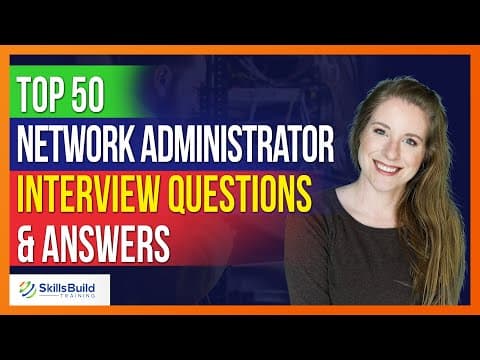 Top 50 🔥 Network Administrator Interview Questions and Answers thumbnail