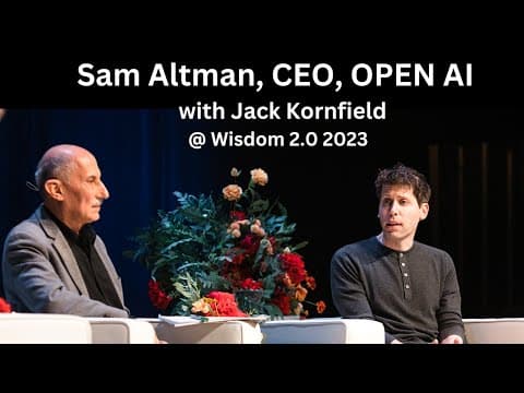 ChatGPT CEO on Mindfulness, AI and the Future of Life || Sam Altman Jack Kornfield & Soren Gordhamer thumbnail
