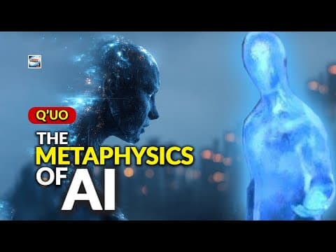 Q'uo - The Metaphysics of AI thumbnail