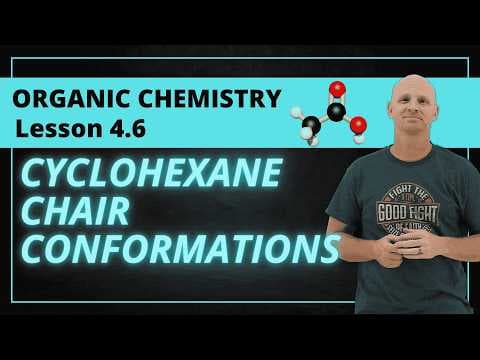 Cyclohexane Chair Conformations | 4.6 Organic Chemistry thumbnail