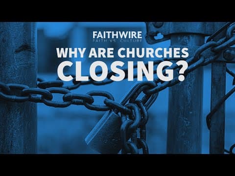 Why are Churches Closing? | Faith vs. Culture - May 31, 2021 thumbnail
