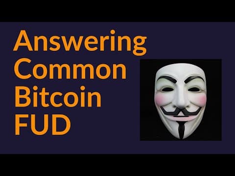 Answering Common Bitcoin FUD thumbnail