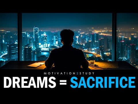 DREAMS REQUIRE SACRIFICES - Motivational Speech thumbnail
