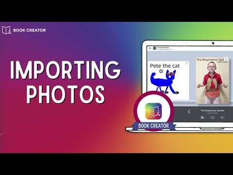 How to Import Photos into Book Creator for Teachers thumbnail