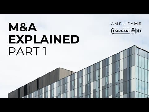 Mergers & Acquistions (M&A) Explained: Economies Of Scale & Reacting To Competition thumbnail