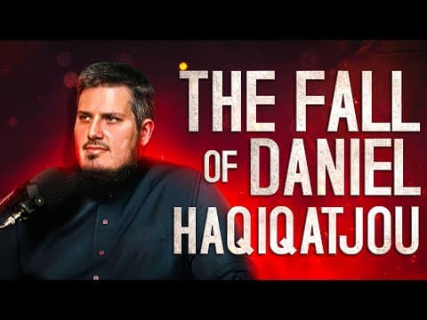 The Fall of Daniel the Dishonest Deviant Haqiqatjou thumbnail